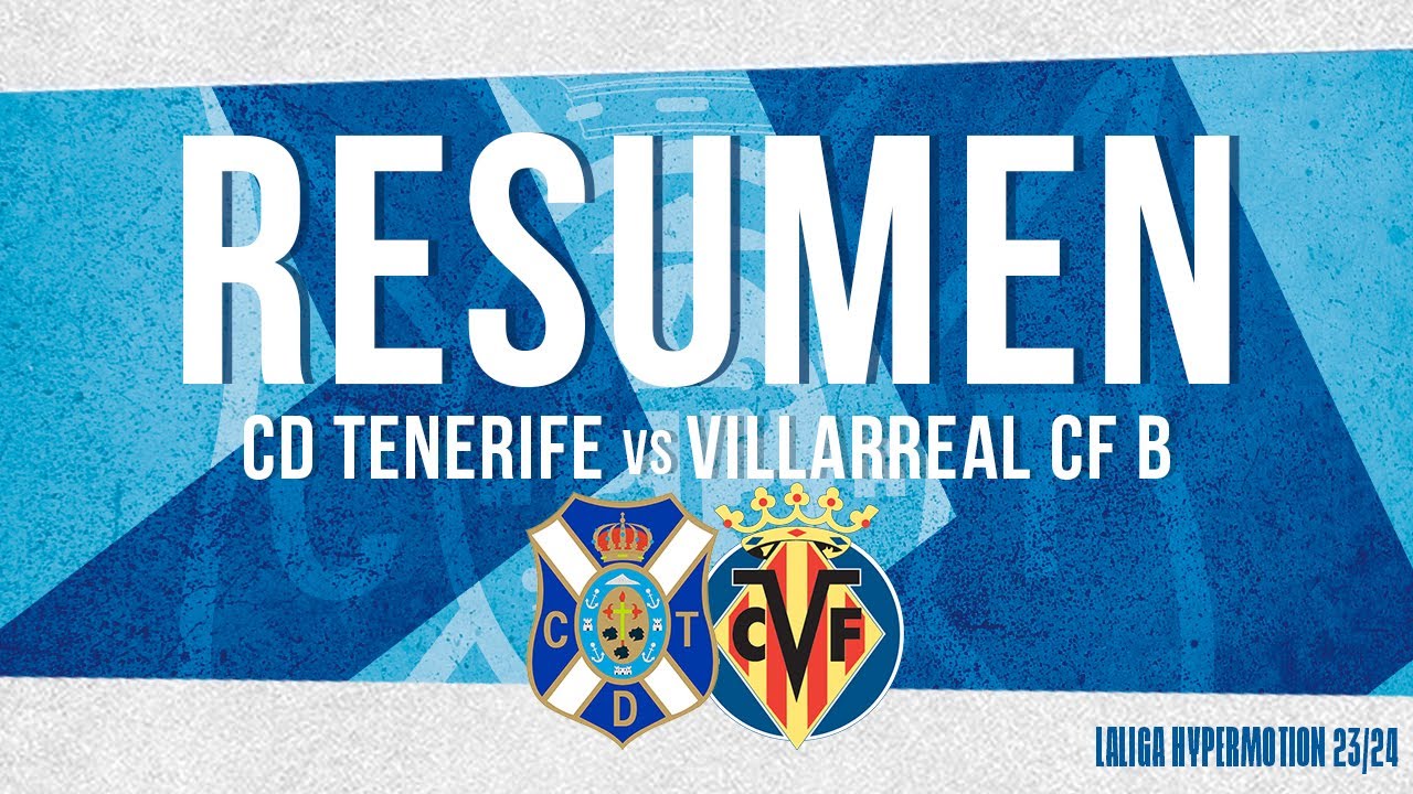 CD Tenerife | Resumen del CD Tenerife – Villarreal CF B (jornada 15, temporada 23/24)