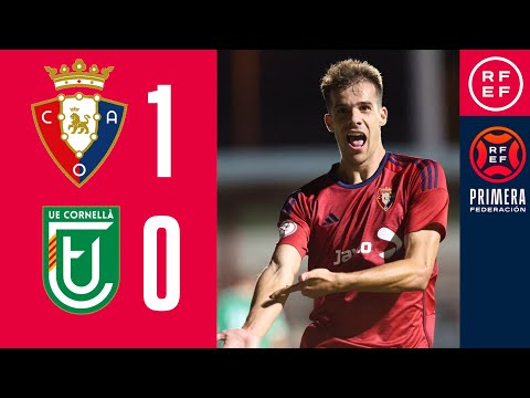 Resumen #PrimeraFederación | CA Osasuna B 1-0 UE Cornellà | Jornada 1, Grupo 1