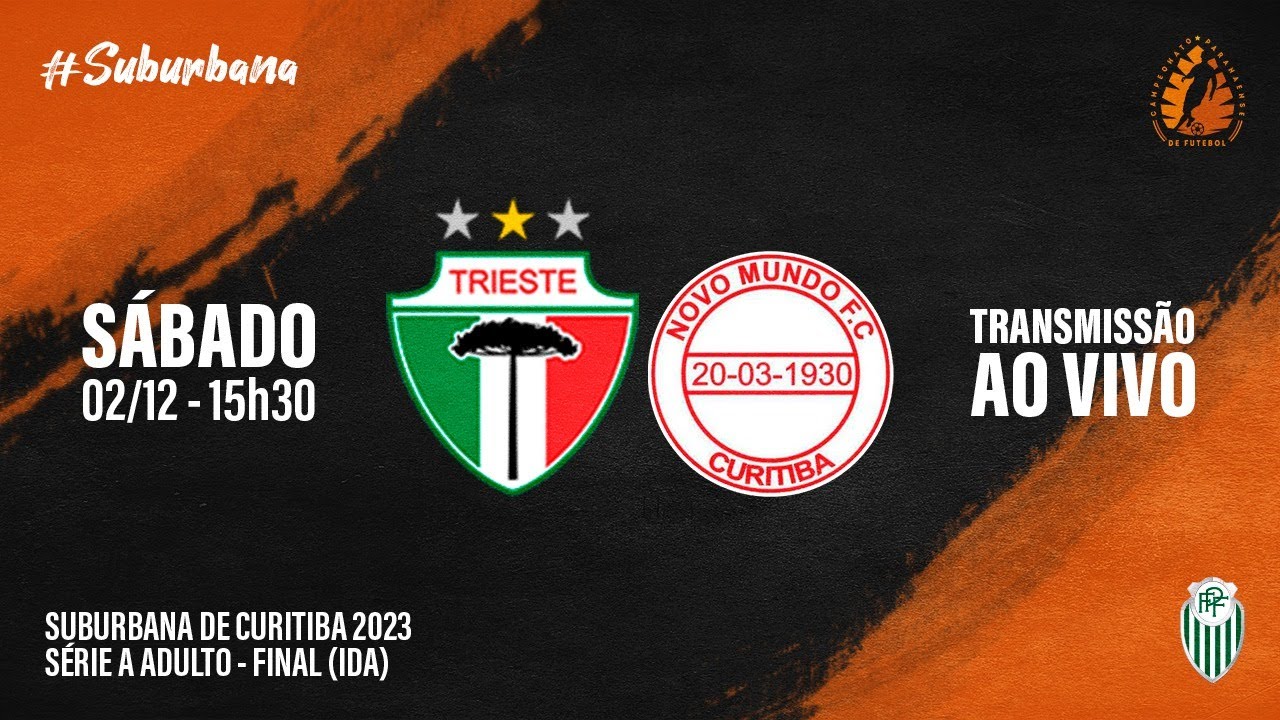 TRIESTE X NOVO MUNDO – SUBURBANA DE CURITIBA 2023 | FINAL – JOGO DE IDA