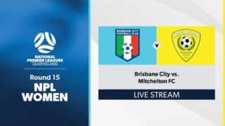 NPL Women Round 15 – Brisbane City vs. Mitchelton FC