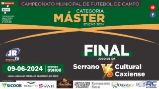 FINAL – Serrano x Cultural Caxiense – MÁSTER