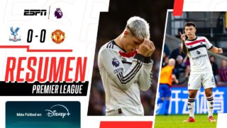 Crystal Palace 0-0 Man. United | RESUMEN